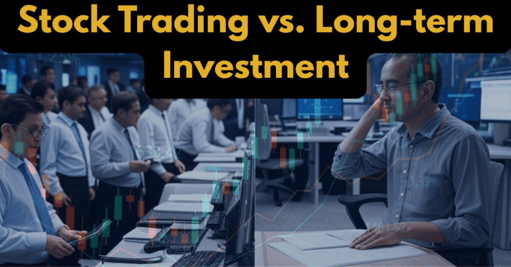 Stock Trading vs. Long-term Investment