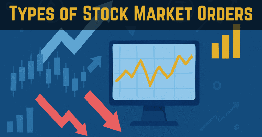 Types of Stock Market Orders